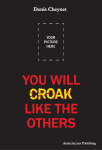 You will croak like the others